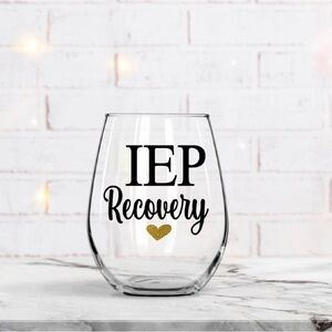 🎄IEP Recovery Wine Glass with Gold Heart, Teacher Appreciation, Special Ed.